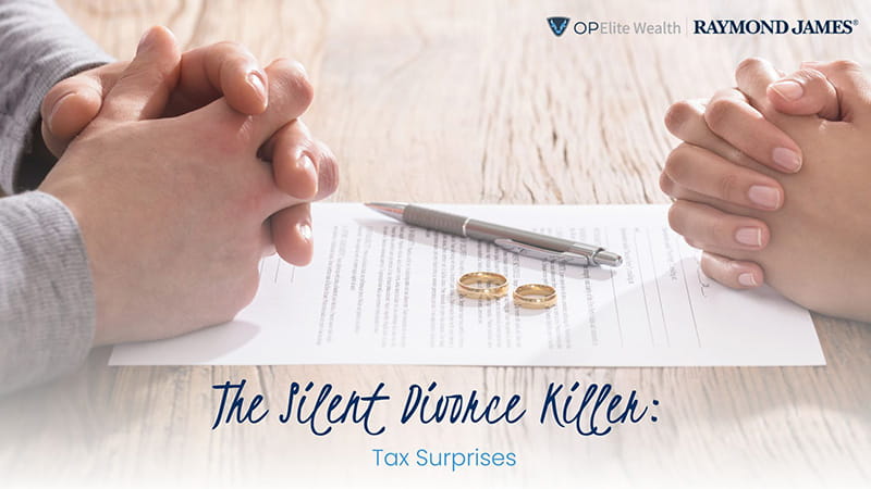 The Silent Divorce Killer: Tax Surprises
