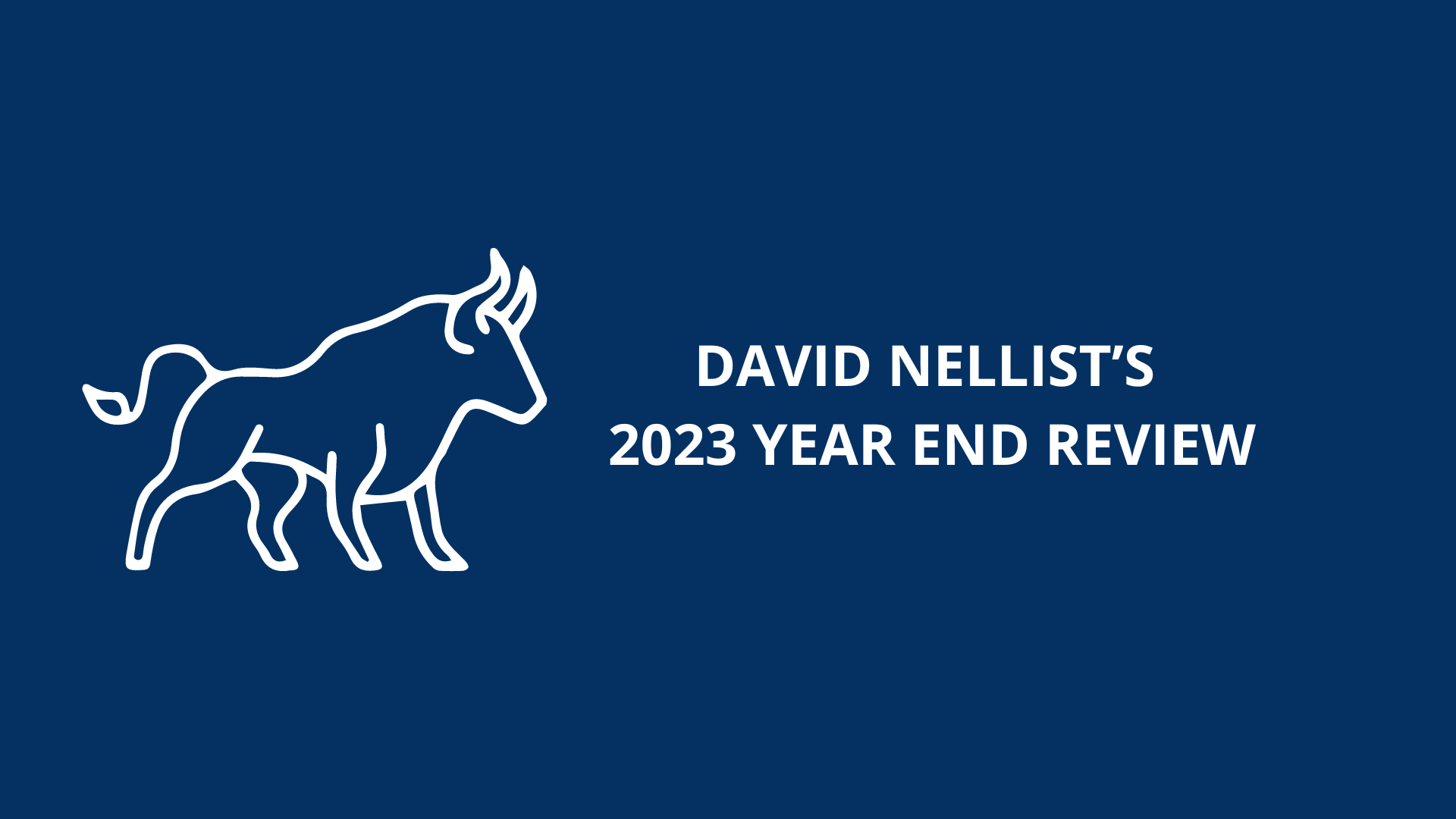 David’s 2023 Year End Review (Video)